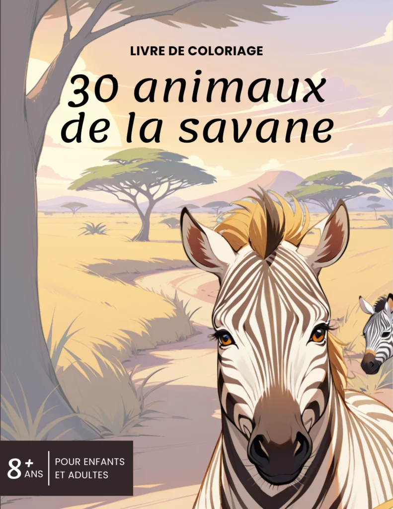 Couverture du livre de coloriage '30 animaux de la savane' pour enfants et adultes de la marque Coloryage. Elle présente une illustration de la savane en arrière-plan et deux zèbres au premier plan.